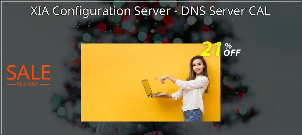 XIA Configuration Server - DNS Server CAL coupon on Easter Day discount