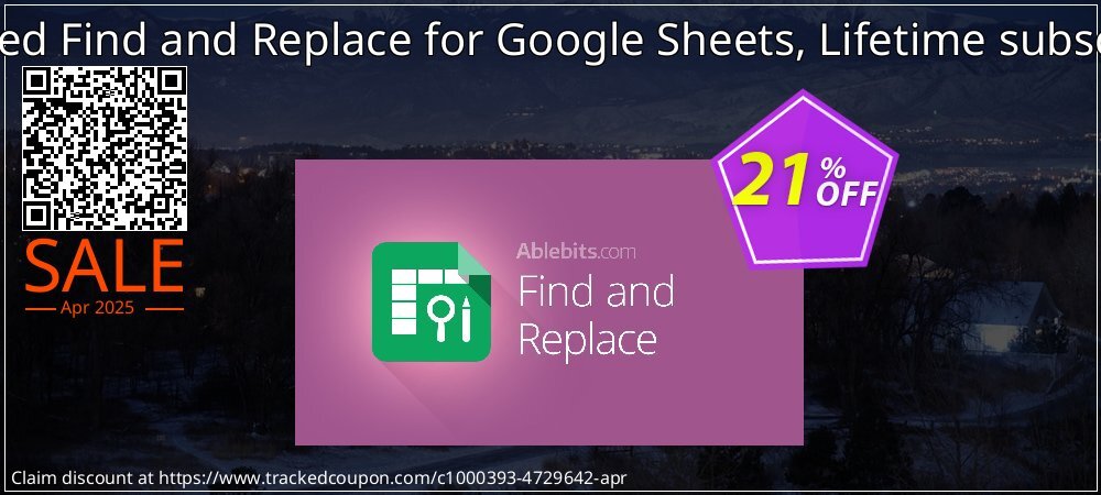 Advanced Find and Replace for Google Sheets, Lifetime subscription coupon on Working Day promotions
