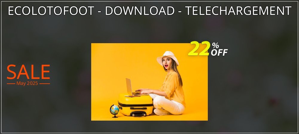 ECOLOTOFOOT - DOWNLOAD - TELECHARGEMENT coupon on Easter Day discounts