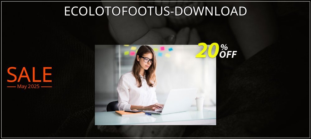 ECOLOTOFOOTUS-DOWNLOAD coupon on April Fools' Day deals