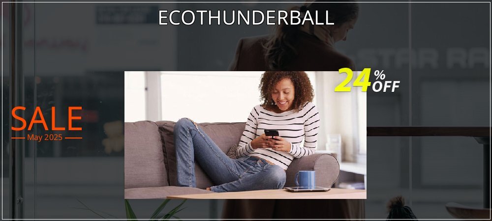 ECOTHUNDERBALL coupon on National Smile Day deals