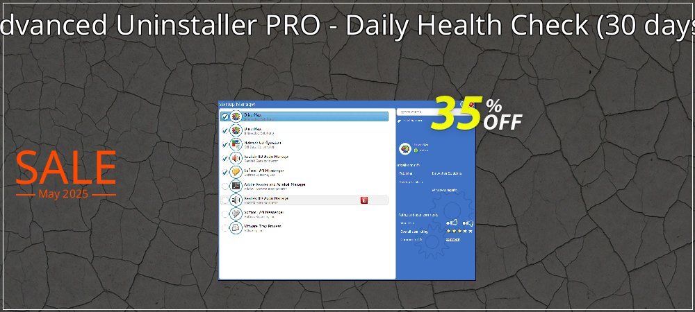 Advanced Uninstaller PRO - Daily Health Check - 30 days  coupon on National Smile Day offer