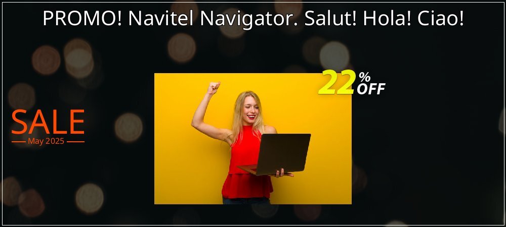 PROMO! Navitel Navigator. Salut! Hola! Ciao! coupon on National Smile Day offering discount