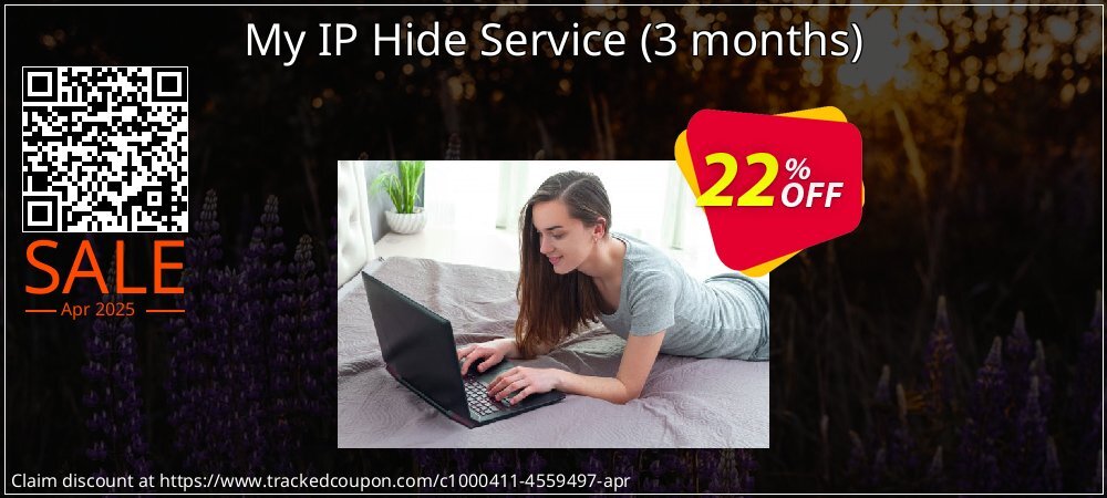 My IP Hide Service - 3 months  coupon on April Fools' Day discounts