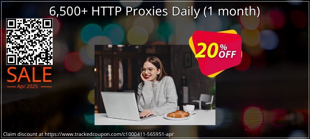 6,500+ HTTP Proxies Daily - 1 month  coupon on World Party Day offering discount