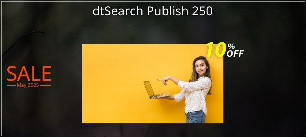 dtSearch Publish 250 coupon on Easter Day discounts