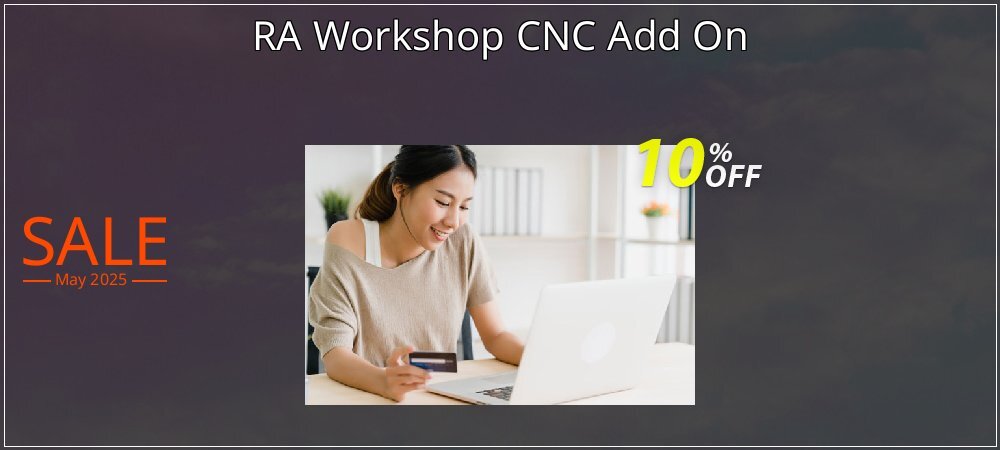 RA Workshop CNC Add On coupon on National Pizza Party Day discounts