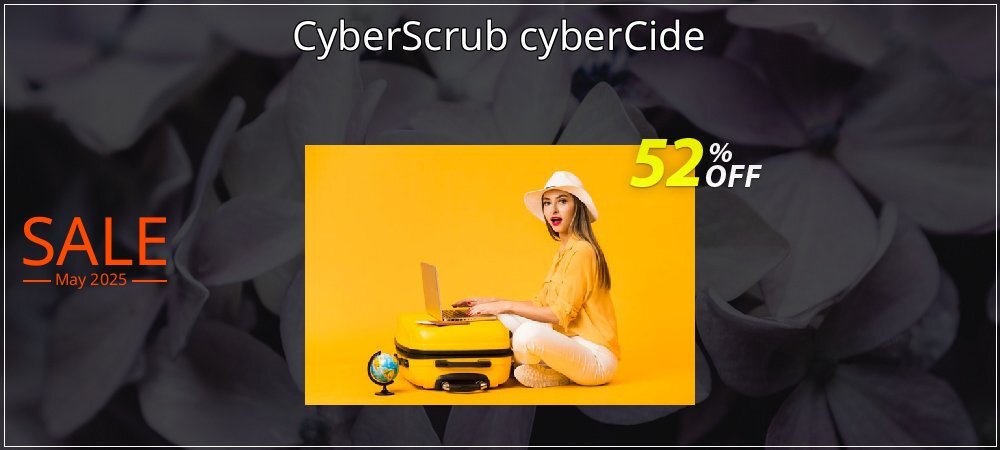 CyberScrub cyberCide coupon on Mother Day discount