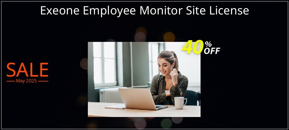Exeone Employee Monitor Site License coupon on Mother's Day sales