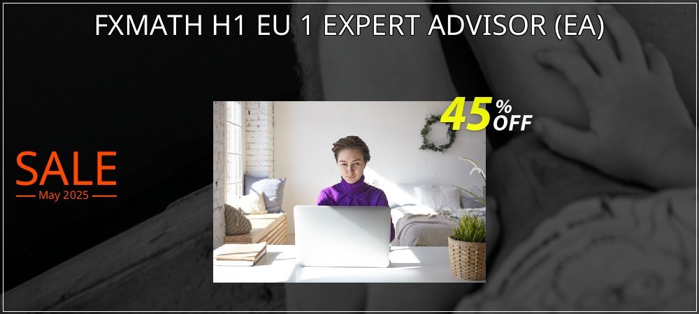 FXMATH H1 EU 1 EXPERT ADVISOR - EA  coupon on National Pizza Party Day deals