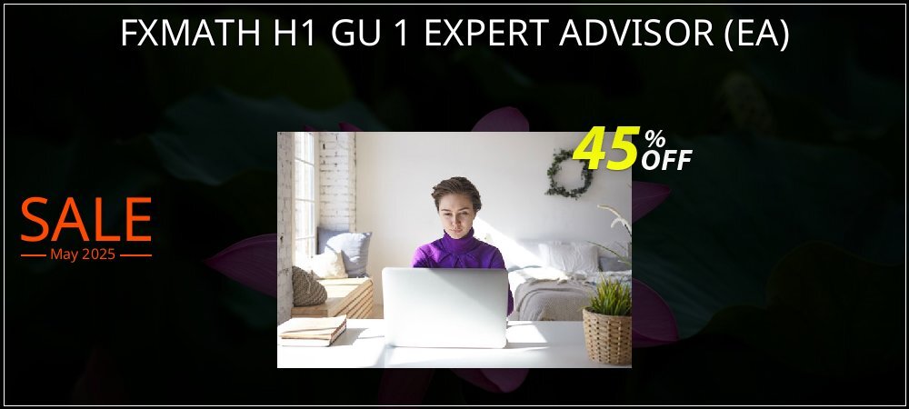 FXMATH H1 GU 1 EXPERT ADVISOR - EA  coupon on National Walking Day offer