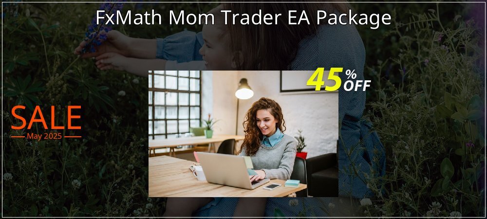 FxMath Mom Trader EA Package coupon on National Smile Day super sale