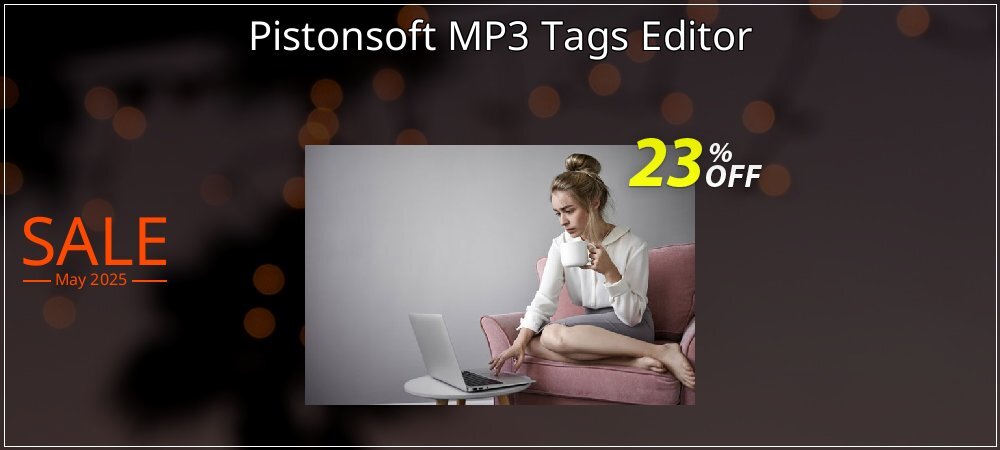 Pistonsoft MP3 Tags Editor coupon on World Party Day discount