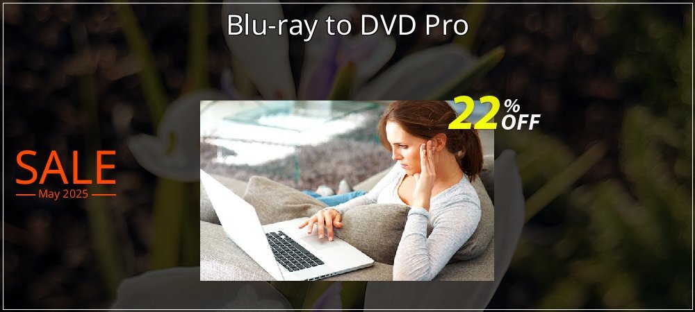 Blu-ray to DVD Pro coupon on National Loyalty Day super sale