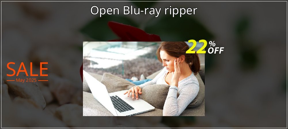 Open Blu-ray ripper coupon on World Party Day sales