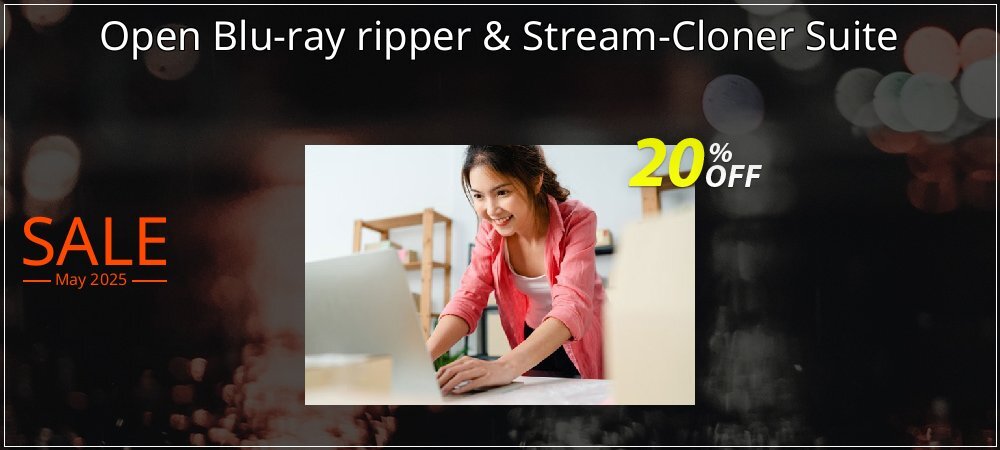 Open Blu-ray ripper & Stream-Cloner Suite coupon on National Smile Day offer