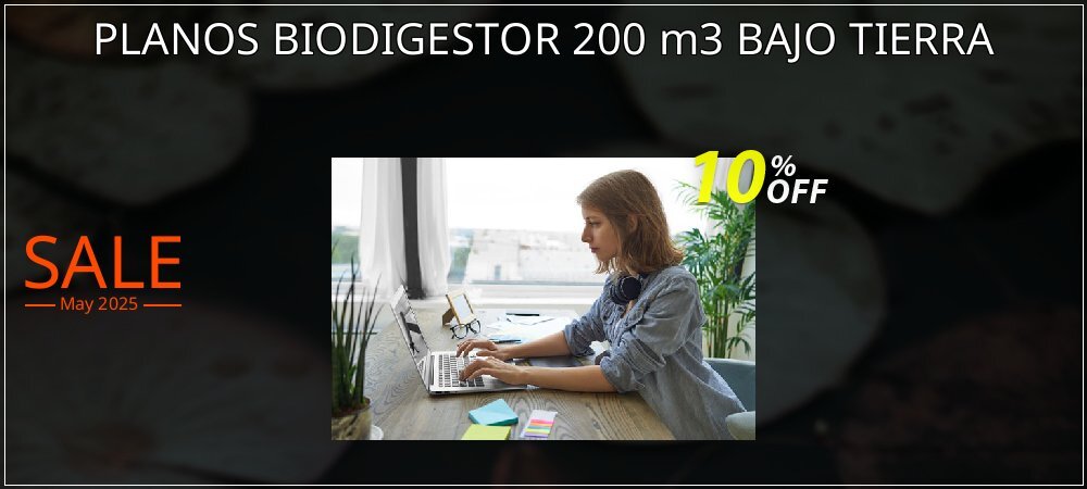 PLANOS BIODIGESTOR 200 m3 BAJO TIERRA coupon on National Memo Day super sale