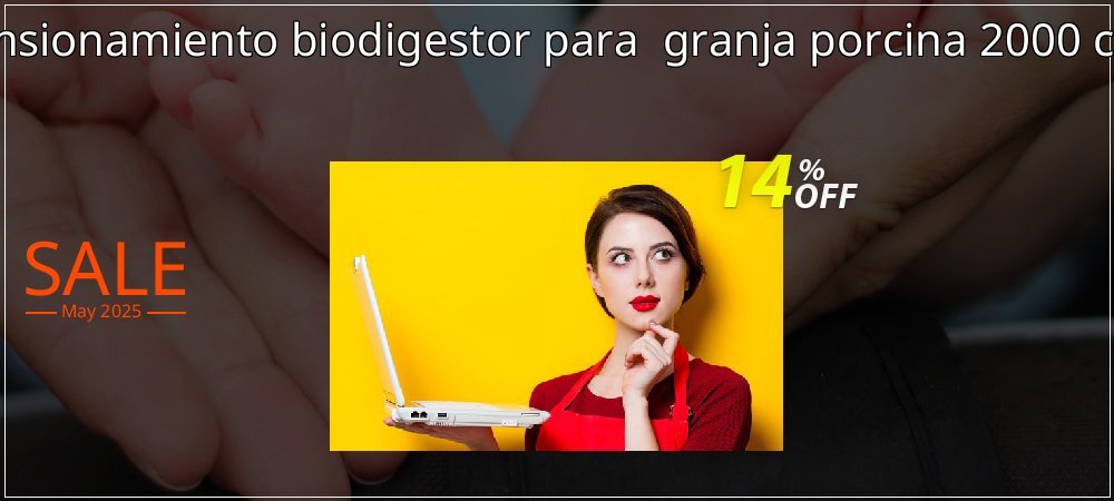 Dimensionamiento biodigestor para  granja porcina 2000 cerdos coupon on National Pizza Party Day offering discount