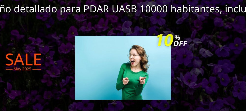 Edf y diseño detallado para PDAR UASB 10000 habitantes, incluye planos coupon on April Fools' Day sales