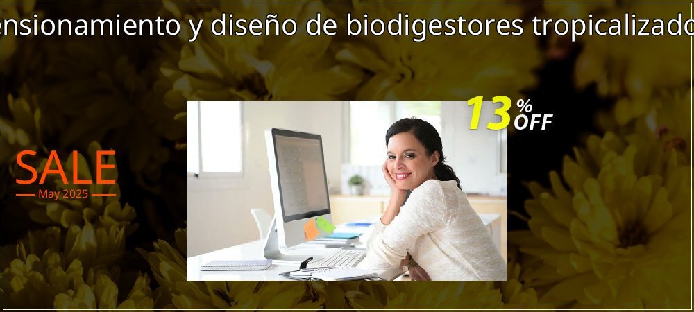 Manual de dimensionamiento y diseño de biodigestores tropicalizados - Version MAC coupon on World Party Day discount