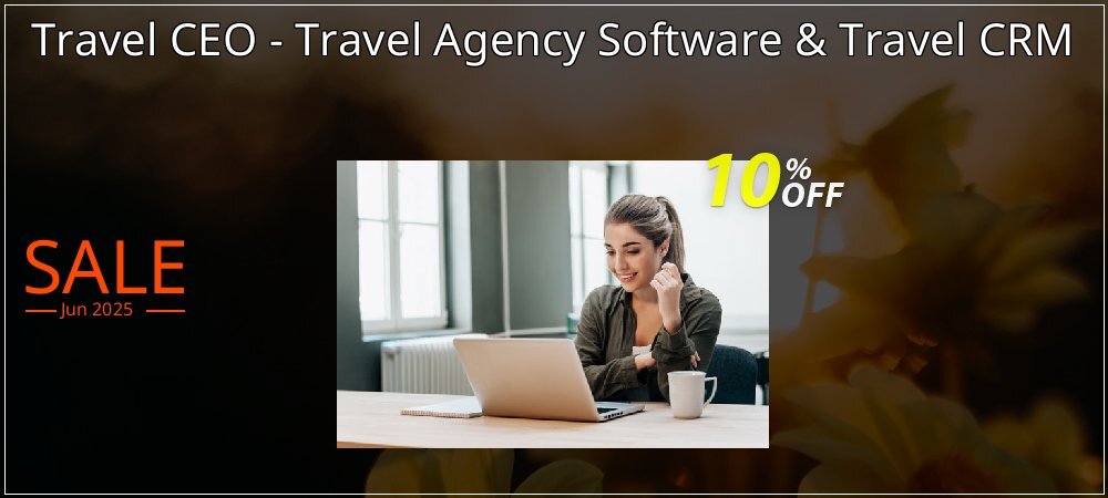 Travel CEO - Travel Agency Software & Travel CRM coupon on Easter Day deals