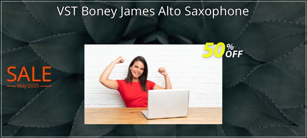 VST Boney James Alto Saxophone coupon on Mother's Day promotions