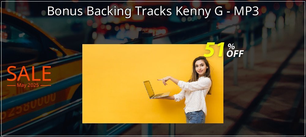 Bonus Backing Tracks Kenny G - MP3 coupon on National Pizza Party Day sales