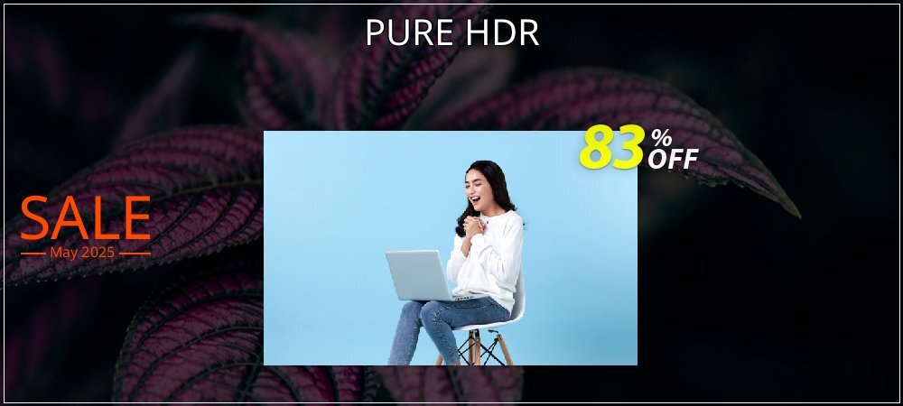 PURE HDR coupon on Palm Sunday sales