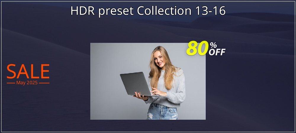 HDR preset Collection 13-16 coupon on April Fools' Day promotions