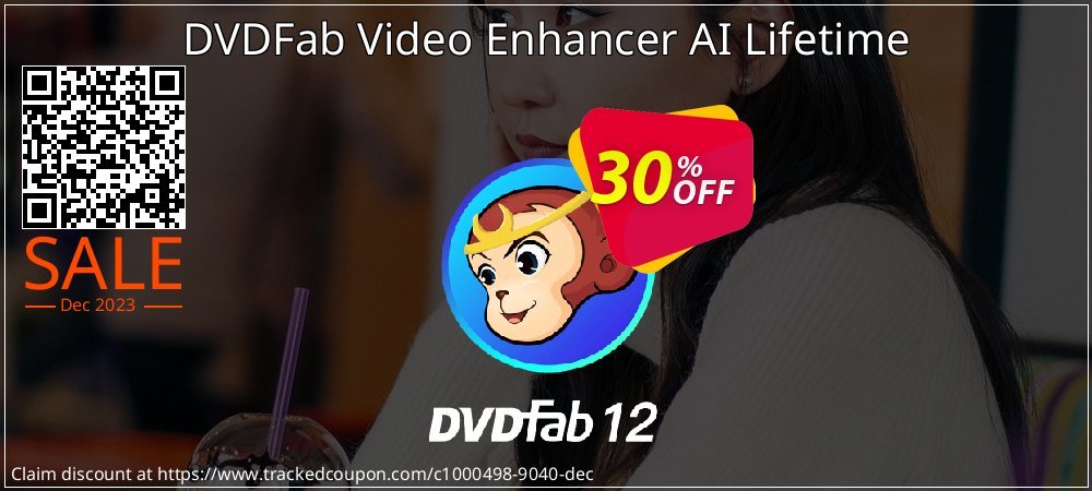 DVDFab Video Enhancer AI Lifetime coupon on National Walking Day deals