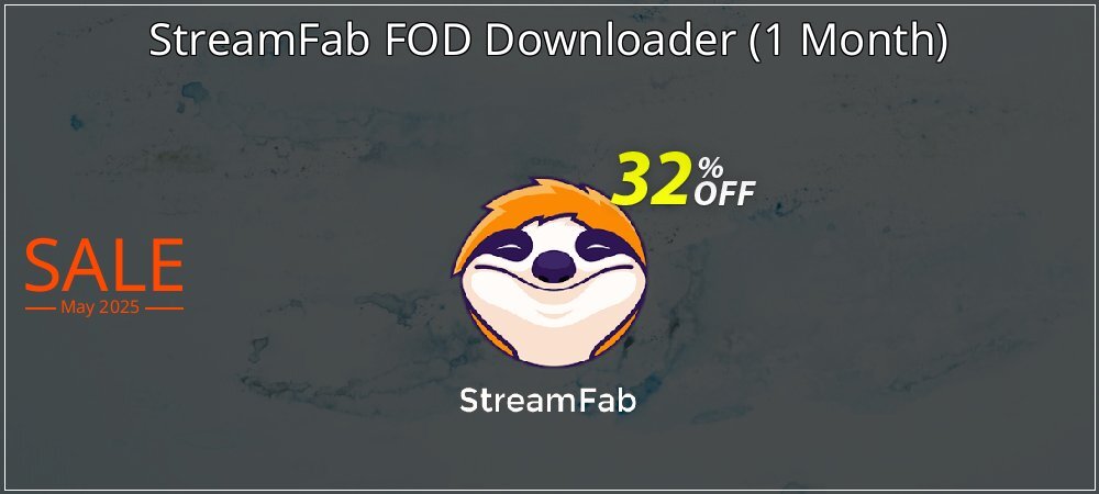 StreamFab FOD Downloader - 1 Month  coupon on Mother Day deals