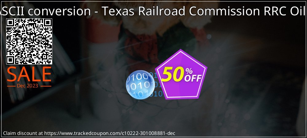 EBCDIC to ASCII conversion - Texas Railroad Commission RRC Oil Ledger Dist coupon on World Party Day offer