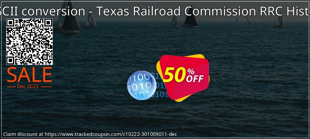 EBCDIC to ASCII conversion - Texas Railroad Commission RRC Historical Ledger coupon on National Loyalty Day discounts