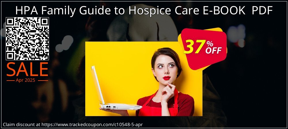 HPA Family Guide to Hospice Care E-BOOK  PDF coupon on National Walking Day discounts