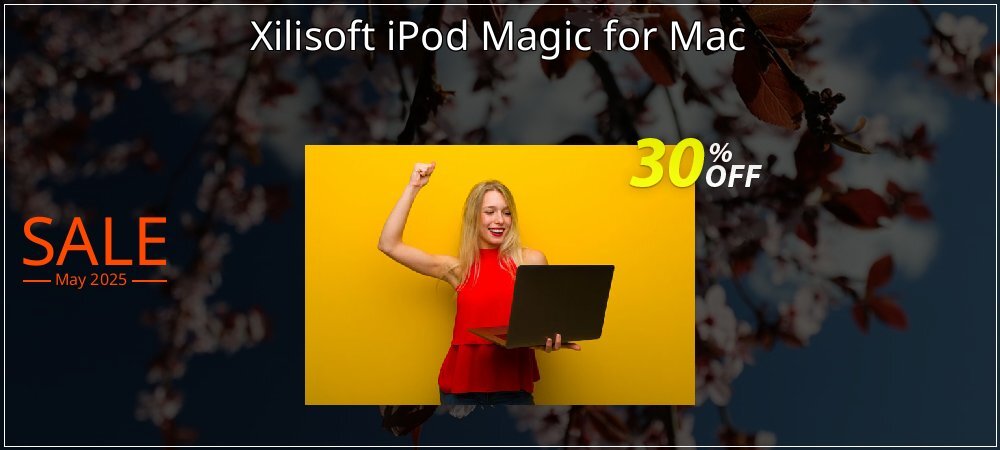 Xilisoft iPod Magic for Mac coupon on Easter Day offering sales