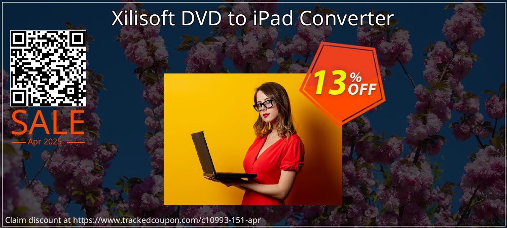 Xilisoft DVD to iPad Converter coupon on World Party Day offering discount