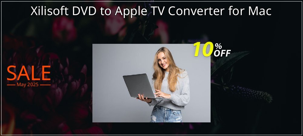 Xilisoft DVD to Apple TV Converter for Mac coupon on National Walking Day offering discount