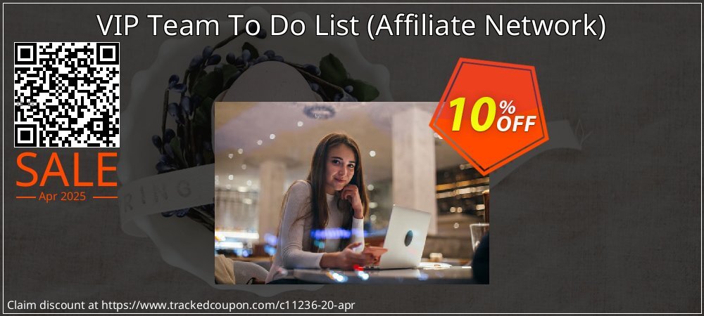 VIP Team To Do List - Affiliate Network  coupon on Mother Day sales