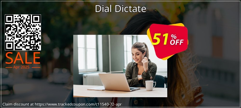 Dial Dictate coupon on April Fools' Day offering discount