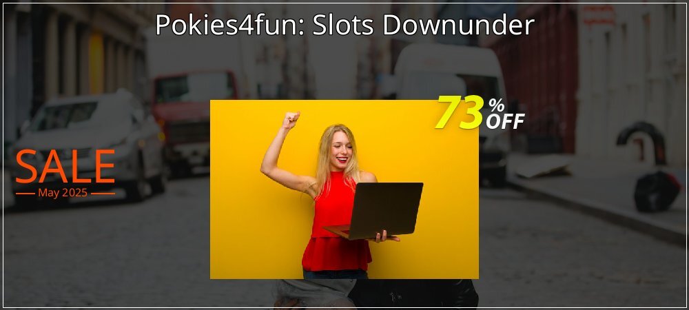 Pokies4fun: Slots Downunder coupon on National Loyalty Day offer