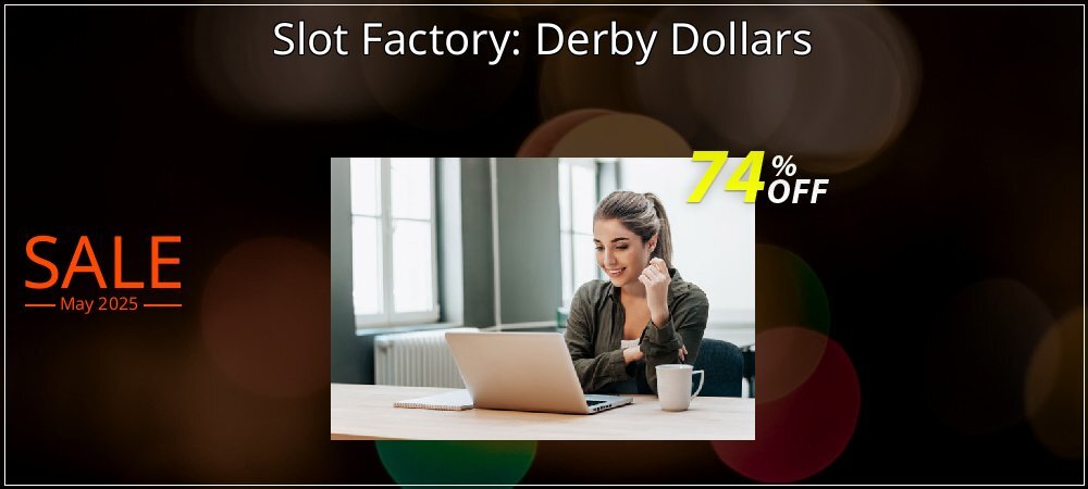 Slot Factory: Derby Dollars coupon on Mother's Day promotions