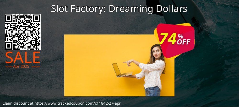 Slot Factory: Dreaming Dollars coupon on National Memo Day deals