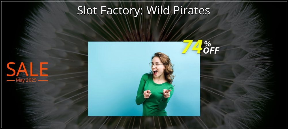 Slot Factory: Wild Pirates coupon on World Party Day sales