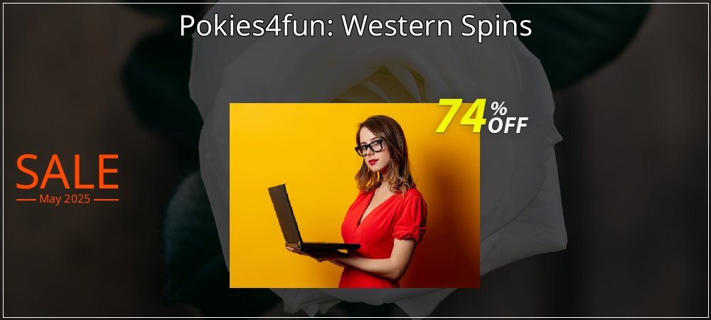 Pokies4fun: Western Spins coupon on Mother Day deals