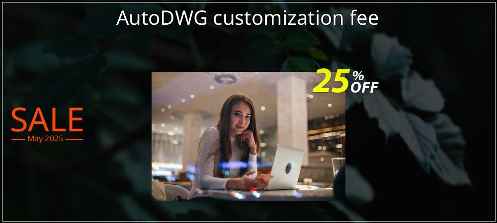 AutoDWG customization fee coupon on Easter Day deals