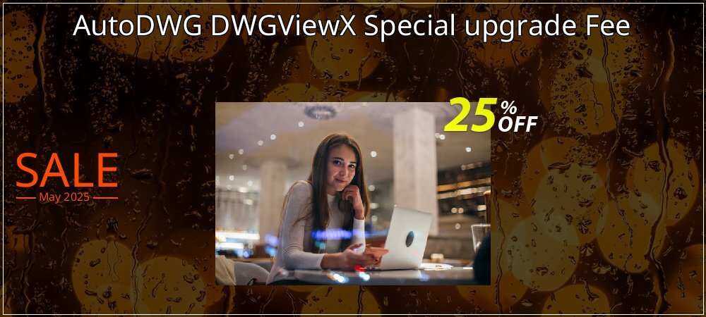 AutoDWG DWGViewX Special upgrade Fee coupon on National Smile Day discount