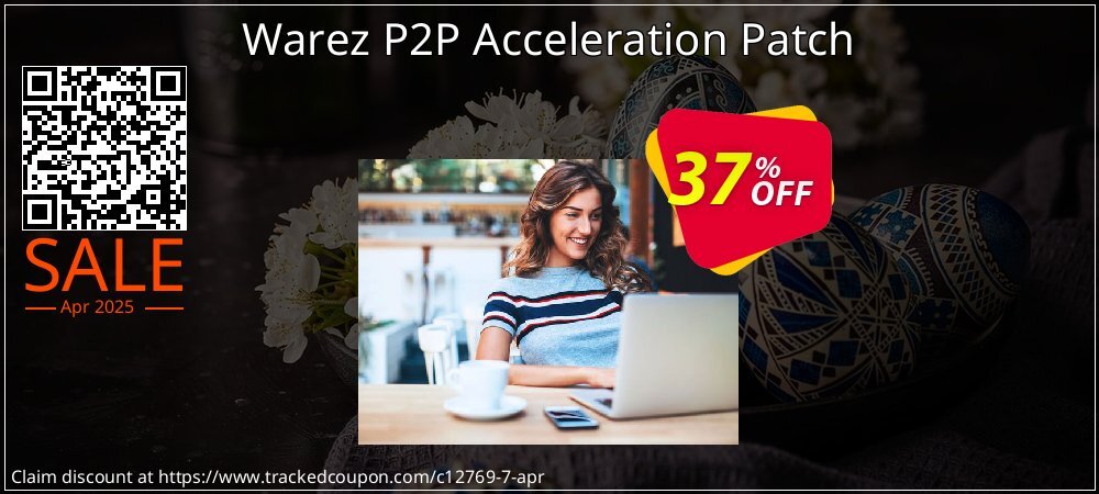 Warez P2P Acceleration Patch coupon on Working Day promotions