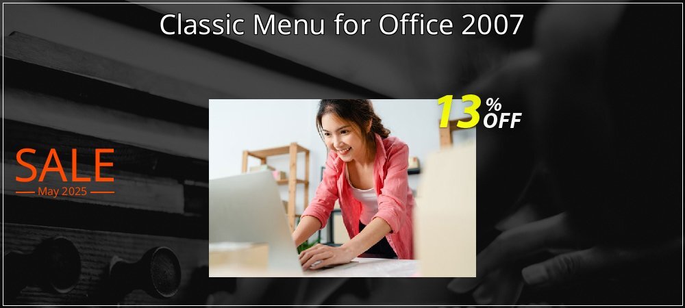 Classic Menu for Office 2007 coupon on April Fools' Day offering discount