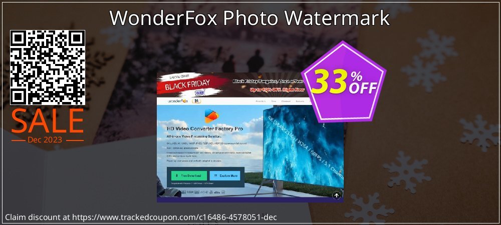 Get 30% OFF WonderFox Photo Watermark offering sales