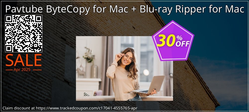 Pavtube ByteCopy for Mac + Blu-ray Ripper for Mac coupon on National Walking Day discounts